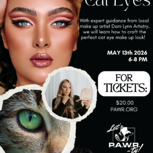 Let’s PAWR-ty! Claws & Cat Eyes – May 13